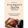 Keto Air Fried Poultry Recipes: A Full Collection of Poultry Dishes for your Everyday Meals