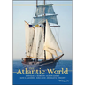 The Atlantic World: A History, 1400 - 1888