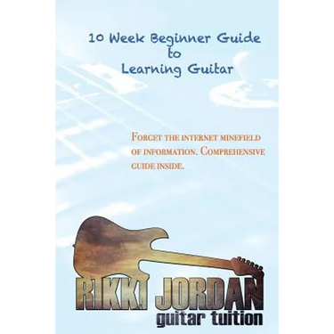 10 week Beginner Guide to Learning the Guitar