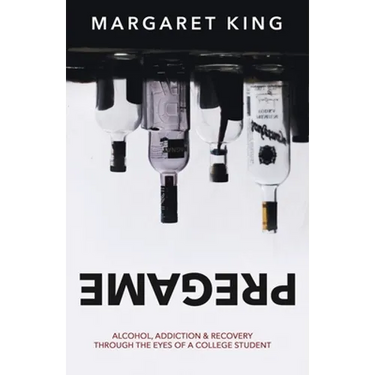Pregame: Alcohol, Addiction & Recovery through the Eyes of a College Student
