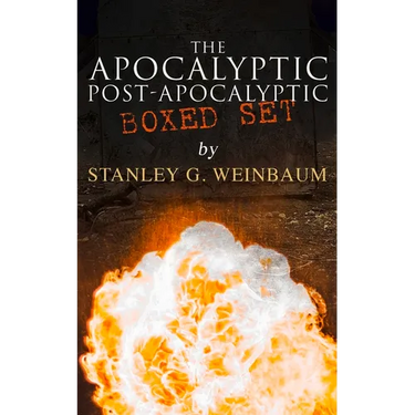 The Apocalyptic & Post-Apocalyptic Tales: The Black Flame, Dawn of Flame, the Adaptive Ultimate, the Circle of Zero, Pygmalion's Spectacles