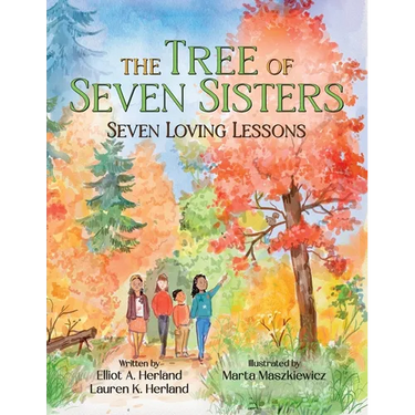 The Tree of Seven Sisters: Seven Loving Lessons