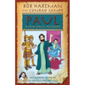 Paul, Man on a Mission: The Life and Letters of an Adventurer for Jesus