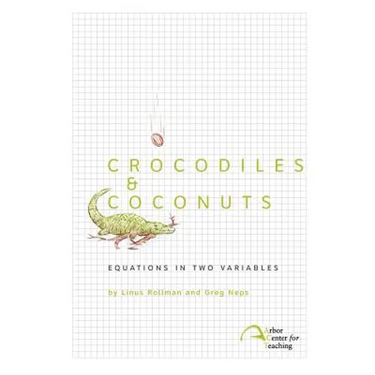 Crocodiles & Coconuts: Equations in Two Variables