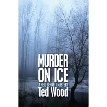Murder on Ice: A Reid Bennett Mystery