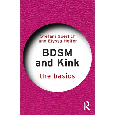 Bdsm and Kink: The Basics