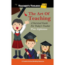 The Art of Teaching: A Survival Guide for Today's Teacher