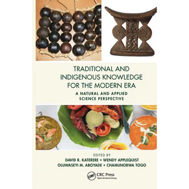 Traditional and Indigenous Knowledge for the Modern Era: A Natural and Applied Science Perspective