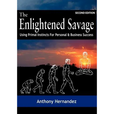 The Enlightened Savage (Second Edition)