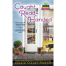 Caught Read-Handed