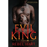 Evil King: A Dark High School Elite Romance (The Royal Court Book 1)