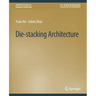 Die-Stacking Architecture