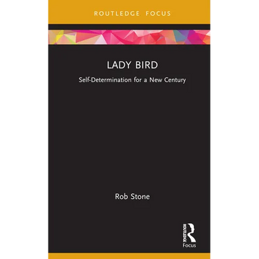 Lady Bird: Self-Determination for a New Century
