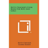 Betty Crocker's Cook Book for Boys and Girls