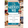 The German Way the German Way: Aspects of Behavior, Attitudes, and Customs in the German-Spaspects of Behavior, Attitudes, and Customs in the German-