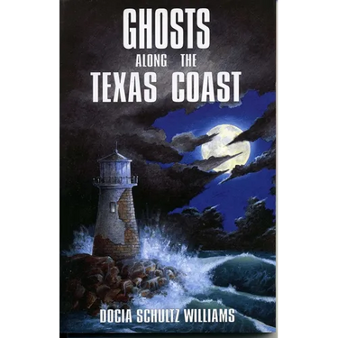 Ghosts Along the Texas Coast