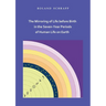 The Mirroring of Life before Birth in the Seven-Year Periods of Human Life on Earth