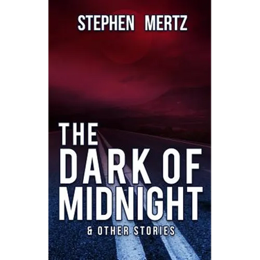The Dark of Midnight & Other Stories