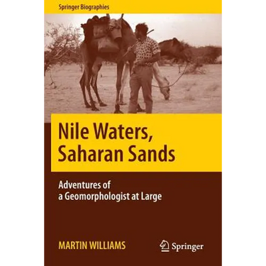 Nile Waters, Saharan Sands: Adventures of a Geomorphologist at Large