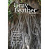 The Gray Feather Journal Volume 1