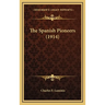 The Spanish Pioneers (1914)