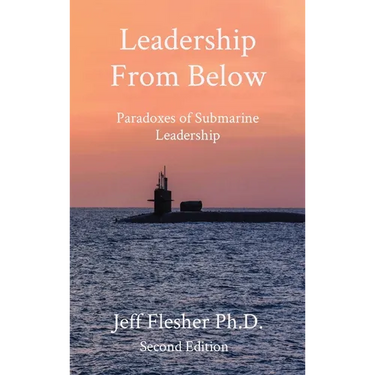 Leadership From Below: Paradoxes of Submarine Leadership