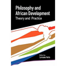 Philosophy and African Development. Theory and Practice