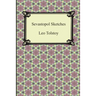 Sevastopol Sketches (Sebastopol Sketches)