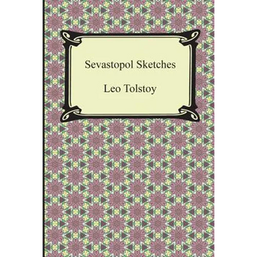 Sevastopol Sketches (Sebastopol Sketches)