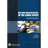 Men and Masculinities in the Global South: A Southern Perspective