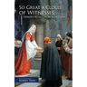 So Great A Cloud of Witnesses: Heroes From Church History