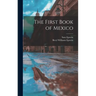 The First Book of Mexico