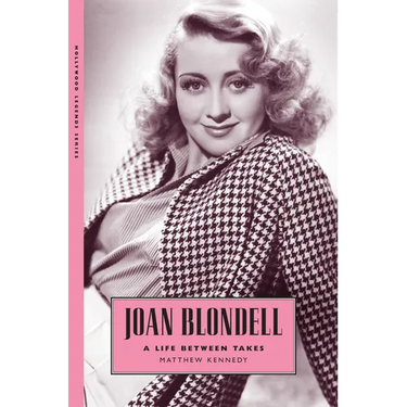 Joan Blondell: A Life Between Takes