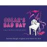 Oscar's Bad Day