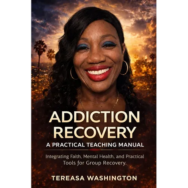 Addiction Recovery: A Practical Teaching Manual