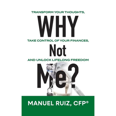 Why Not Me?: Transform Your Thoughts, Take Control of Your Finances, and Unlock Lifelong Freedom