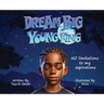Dream Big Young King