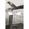 Two Kids and a Notorious Talking Crow: A True Story