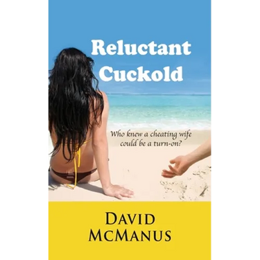 Reluctant Cuckold