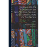 Journal Of An Expedition To Explore The Course And Termination Of The Niger; Volume 1