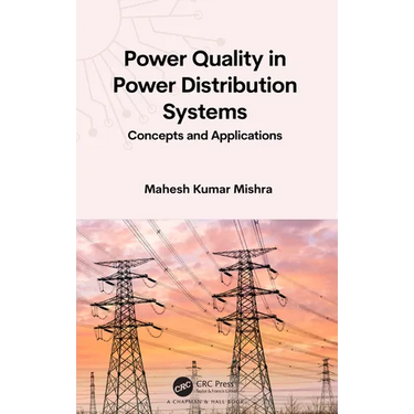 Power Quality in Power Distribution Systems: Concepts and Applications