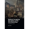 Medical Caregiving Narratives of the First World War: Geographies of Care