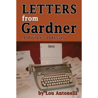 Letters From Gardner: A Writer's Odyssey