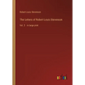 The Letters of Robert Louis Stevenson: Vol. 2 - in large print