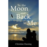 To the Moon and Back...to Me: What I Learned from Four Running Feet