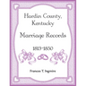 Hardin County, Kentucky Marriage Records, 1813-1850