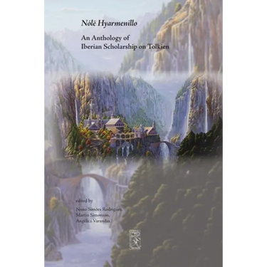 Nólë Hyarmenillo: An Anthology of Iberian Scholarship on Tolkien