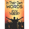 In Their Own Words