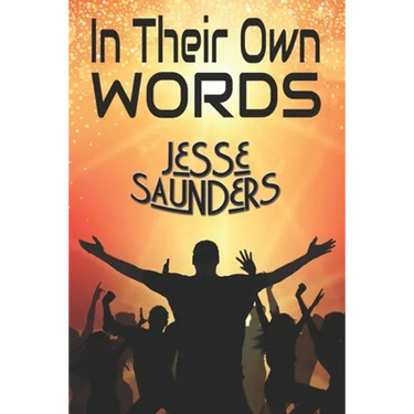 In Their Own Words