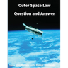 Outer Space Law Question and Answer